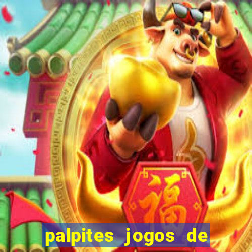 palpites jogos de hoje favoritos